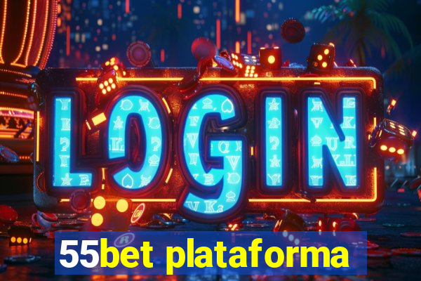 55bet plataforma